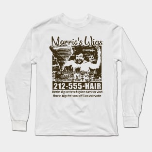 Morries Wig's - Forget about money Long Sleeve T-Shirt